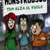 Mordiscos monstruosos 2. Tom alza el vuelo