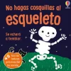 No hagas cosquillas al esqueleto