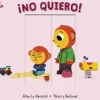 ¡No quiero!