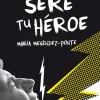 Nunca seré tu héroe