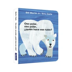 Oso polar, oso polar, ¿quién hace ese ruido? (Colección Eric Carle)