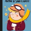Pequeño y Grande: Antoine de Saint-Exupéry