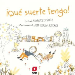 ¡Qué suerte tengo!