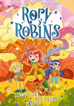 Rory Robins. Guardianes del bosque mágico