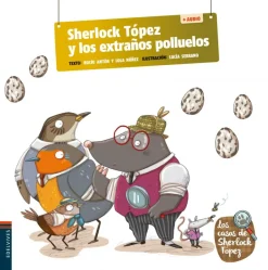 Sherlock Tópez y los extraños polluelos