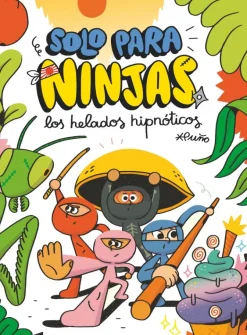 Solo para ninjas 2: Los helados hipnóticos