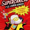Supercaniche y el cañón sónico - LIBRO 2