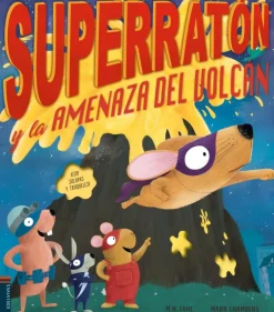 Superratón y la amenaza del volcán