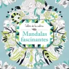 Taller de la calma. Mandalas fascinantes