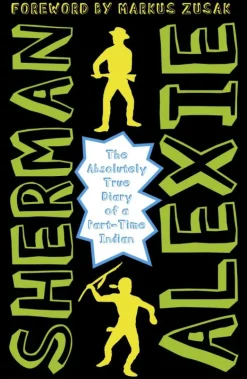 The absolutely true diary of part-time indian.