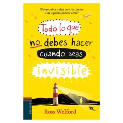 Todo lo que no debes hacer cuando seas invisible