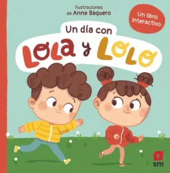 Un día con Lola y Lolo