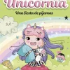 Unicornia 10 - Una fiesta de pijamas