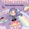 Unicornia 4 - Unos cupcakes increíbles